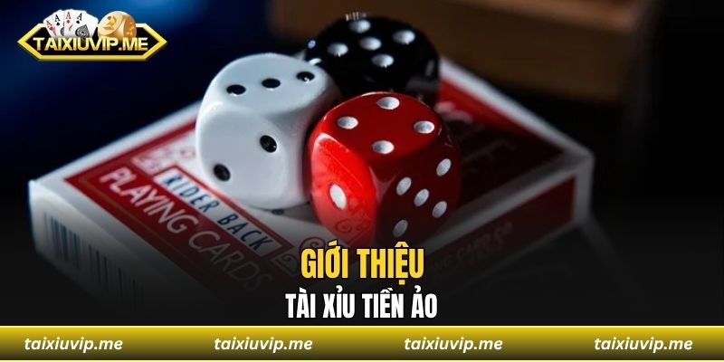 Tài Xỉu Tiền Ảo Là Tựa Game Hot Nhất Của Năm 2025 Giới thiệu tài xỉu tiền ảo